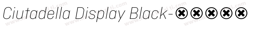 Ciutadella Display Black字体转换